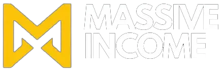 Massive Income